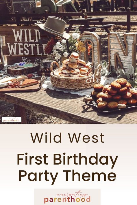 Birthday Party Snack Table Ideas, Old Western Birthday Party, Wildest One In The West Birthday Girl, Wild One Cowboy Birthday, Cowboy Party Food Western Theme, Wild West Party Favors, Wild Wild West First Birthday Party, Rodeo Themed 1st Birthday Food, Rodeo Food Ideas Western Theme