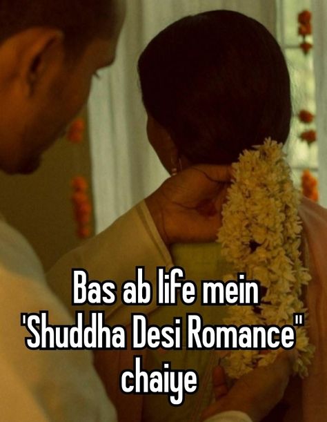 Shudh Desi Romance Aesthetic, Caption For Gajra, Desi Love Core Aesthetic, Desi Whispers Romantic, Desi Love Quotes, Desi Insta Notes Ideas, Hand Lettered Quotes Doodles, Desi Pinterest, Desi Humour