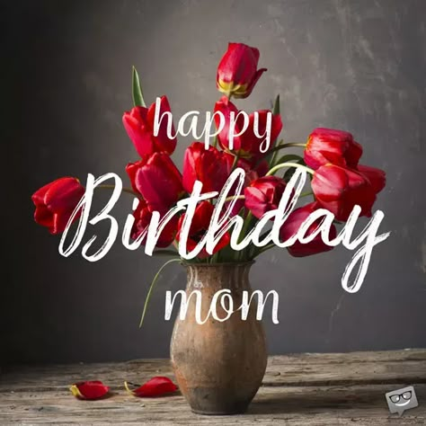 Happy Birthday Mom Funny, Birthday Greetings For Mother, Happy Birthday Mom Cake, Happy Birthday Mom Images, Happy Birthday Mom From Daughter, Mom Images, Happy Birthday Mom Quotes, Wishes For Mom, Birthday Wishes For Mother