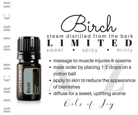 BIRCH Native to Canada and the United States, Birch trees can grow up to 75 feet in height. Its peeling bark provides powerful benefits, making Birch essential oil highly valued and sought after. Birch is ideal for massage, providing a soothing, cooling effect. Diffusing and inhaling Birch is stimulating and uplifting. Birch can be applied topically and is beneficial in purifying the skin and maintaining a clear, healthy-looking complexion. Due to its seasonality and limited supply, Birch essent Birch Essential Oil Uses, Generational Patterns, Birch Essential Oil, Homemade Goods, Essential Oil Beauty, Snowflake Cutouts, Diy Essential Oil Recipes, Essential Oils For Pain, Doterra Essential Oils Recipes