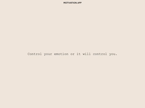 Control your emotion or it will control you. From the Motivation app: https://motivation.app/download Control Your Mind Or It Will Control You, Control Your Mind, Understanding Emotions, Motivation App, Japanese Art Prints, Mind Control, Aesthetic Iphone, Aesthetic Iphone Wallpaper, Japanese Art