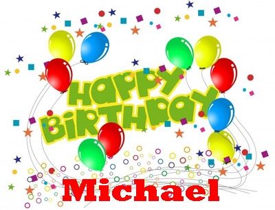 happy+birthday+michael+images | Happy Birthday Michael Banner [#1628732]A banner for Murky Vortex's ... Happy Birthday Joanne, Happy Birthday Mike, Happy Birthday Baby Girl, Happy Birthday Rose, Birthday Prayer, Confetti Birthday Party, Birthday Freebies, Happy Birthday Celebration, Confetti Birthday