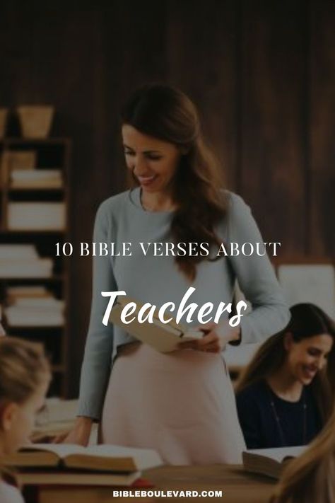 10 Bible Verses About Teachers Teacher Bible Verses, Bible Verse For Teachers, Scripture For Teachers, Bible Verses For Teachers, Teacher Bible Verse, Verses For Teachers, About Teachers, Study Notebook, Best Bible Verses