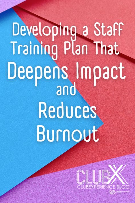 Developing a Staff Training Plan That Deepens Impact and Reduces Burnout – Club Experience Blog Corporate Training Ideas, Employee Development Plan, Direct Support Professional, Professional Development Plan, Workplace Training, Staff Development, Employee Development, Human Resource Development, Development Plan