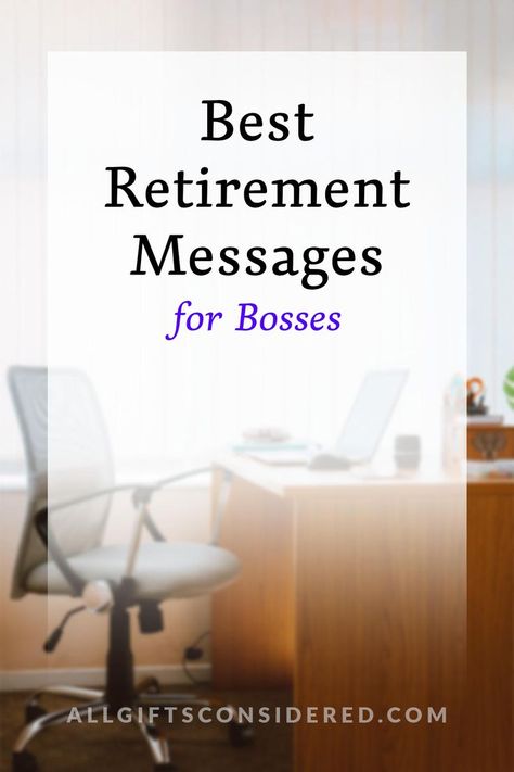 Best Retirement Messages for Bosses Retirement Quotes For Boss, Retirement Scrapbook Ideas, Retirement Wishes Messages, Retirement Verses For Cards, Wishes On Retirement, Farewell Quotes For Seniors, Retirement Messages For Colleagues, Retirement Message For Boss, Retirement Wishes For Coworker