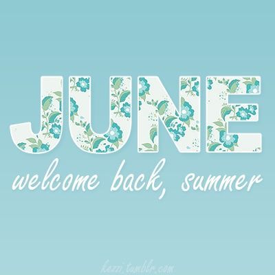 June Welcome Back Summer summer may months june hello june goodbye may hello june quotes goodbye may quotes Neuer Monat, Freedom Lifestyle, Seasons Months, Monthly Quotes, Hello June, Days And Months, Summer Quotes, New Month, Summer Is Here