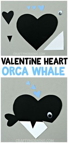 Valentine Heart Orca http://bit.ly/2PONlhr Animal Art Projects For Kids, Whale Craft, Whale Crafts, February Crafts, Animal Art Projects, Arts And Crafts For Teens, Toddler Art Projects, Orca Whale, Art Projects For Kids