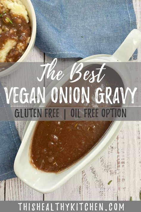 Learn how to make the easiest vegan onion gravy from scratch. This simple recipe is truly the BEST way to make gravy, with caramelized onion and wholesome ingredients. Not only vegan and vegetarian friendly, but also gluten free with an oil free option. Vegetarian Onion Gravy, Wfpb Sauces, Vegan Spreads, Gravy From Scratch, Vegetarian Gravy, Vegan Dips, Oil Free Vegan Recipes, Vegan Gravy, Starch Solution