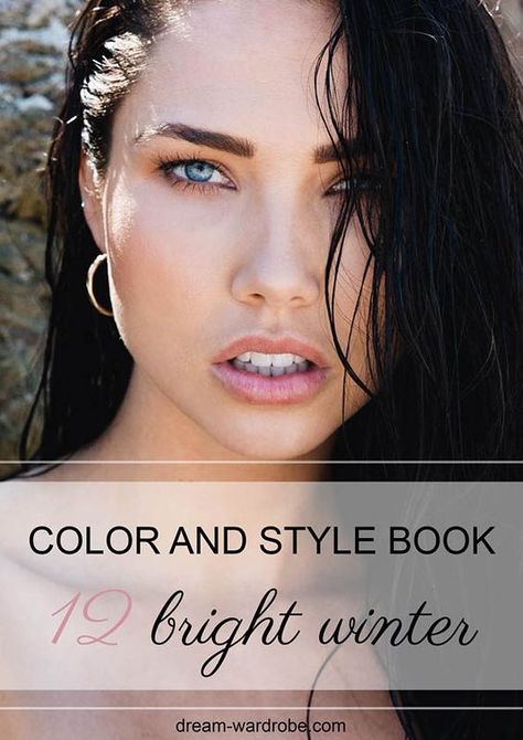 Bright Winter Color Palette and Wardrobe Guide – Dream Wardrobe Clear Winter Palette, Bright Winter Color Palette, Winter Eye Makeup, Bright Winter Outfits, True Winter Color Palette, Winter Office Wear, Cool Winter Color Palette, Clear Winter, Winter Color Palette