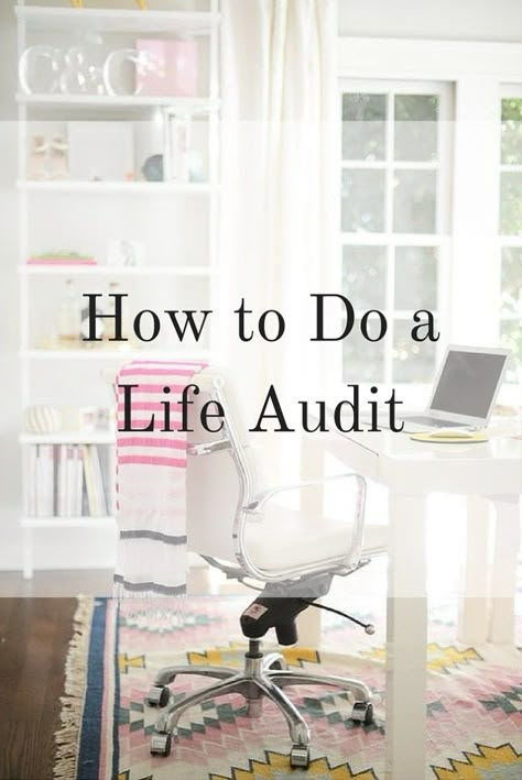 How to Do a Life Audit How To Do A Life Audit, Life Audit, 1000 Lifehacks, Back To University, After Life, Life Improvement, April Fools, Work Life Balance, Life Organization