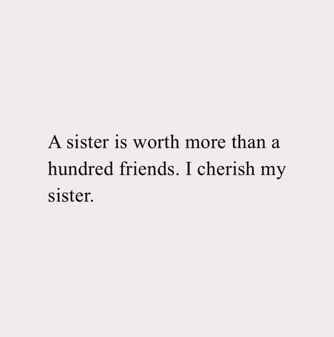 About Sister, I Love My Big Sister, I Love My Sisters Quotes, Sister Asthetic Picture, Sister Sayings And Quotes, Sister Appreciation Quotes, I Love My Sister Quotes, Lil Sister Quotes, Sibling Quotes Brother