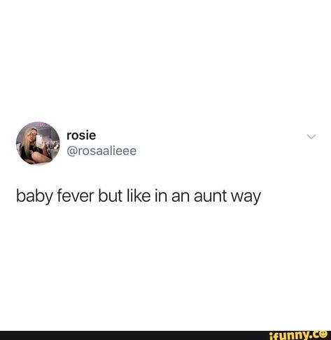 Haha in an aunt way! Exactly I don’t want my own right now! Lol Aunt Memes Humor, Aunt And Nephew Captions, Tia Captions, Fun Aunt Quotes, Aunt Aesthetic Quotes, Aunt And Nice Quotes, Auntie Life Quotes, Aunt Instagram Captions, Fever Captions