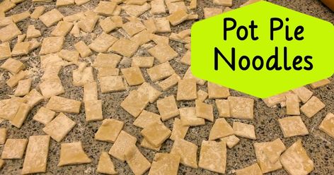 Pot Pie Dough, Homemade Potpie, Pot Pie Noodles, Homemade Noodles For Soup, Ham Pot Pie, Homemade Pot Pie, Amish Food, Pennsylvania Dutch Recipes, Amish Style