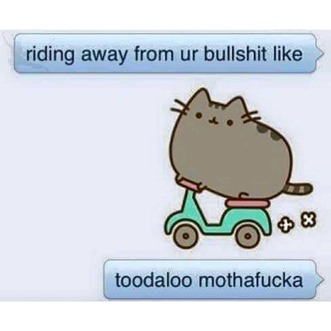 Riding away from ur bullshit like toodaloo mothafucka Fraggle Rock, E Card, Work Humor, What’s Going On, Bones Funny, Funny Texts, A Cat, I Laughed, Just In Case