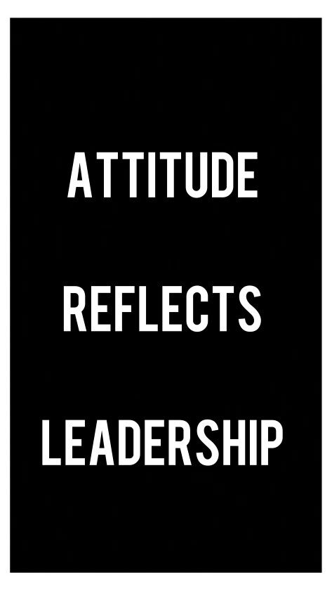 Leadership Definition Quotes, Leadership Motto, Educational Leadership Quotes, Attitude Reflects Leadership, Attitude Reflects Leadership Quote, Vision Bored, Military Leadership Quotes, Vision Board Photos, Photo Apps