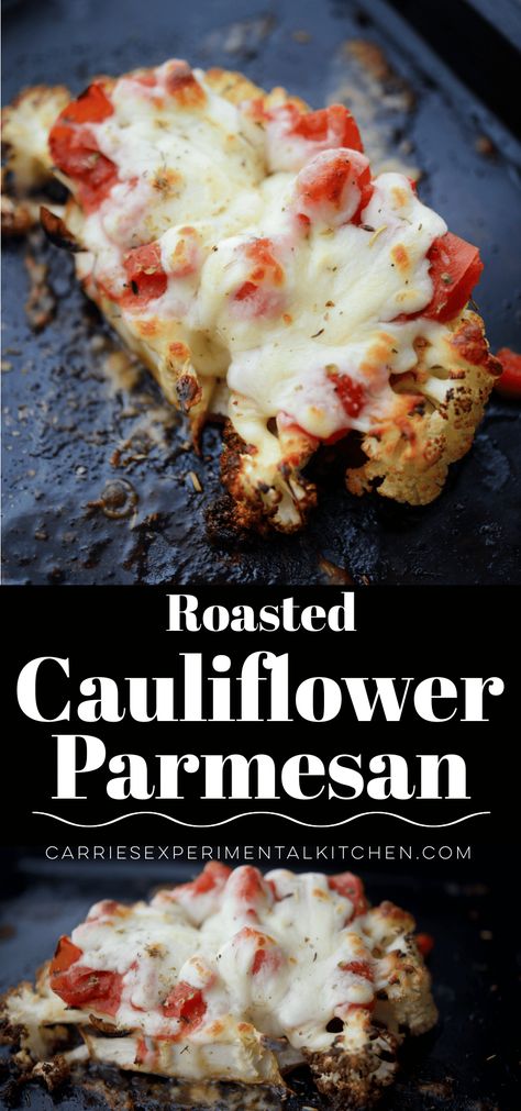 Cauliflower Steaks Roasted, Roasted Parmesan Cauliflower, Meatless Keto, Cauliflower Cheese Bake, Cauliflower Parmesan, Cheese Cauliflower, Cauliflower Steaks Recipes, Tomatoes And Mozzarella, Roasted Cauliflower Steaks