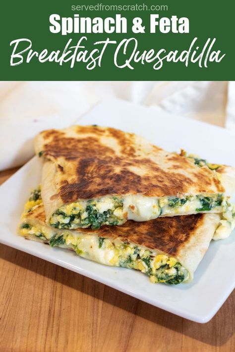 a plate of a quesadilla with cheese and spinach and eggs on a plate with Pinterest pin text. Feta Breakfast, Breakfast Quesadilla Recipes, Spinach Eggs, Healthy Vegetarian Breakfast, Breakfast Quesadilla, Quesadilla Recipe, Cooked Veggies, Spinach And Feta, Best Breakfast Recipes