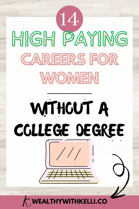 Discover the best high paying careers for women without a college degree! Explore jobs in tech, design, sales, and more, with tips and links to certifications and training. What To Go To College For Career, Best Certifications To Get, Best Jobs For Women Career, How To Decide On A Career, Trade School Career Ideas, Careers Without A Degree, Career For Women, Career Ideas For Women, Jobs Without A Degree