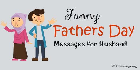 Funny Fathers Day Messages for Husband, funny husband Father’s Day quotes and wishes that will make him smile. #FathersDayMessage #FathersDaywishes #funnymessages Father’s Day Quotes For Husband, Fathers Day Message From Wife To Husband, Father’s Day Quotes For My Husband, Happy Father’s Day Wishes Husband, Father’s Day Card Message From Wife, Happy Father's Day Husband, Hard Working Husband, Day Quotes Funny, Facebook Funny