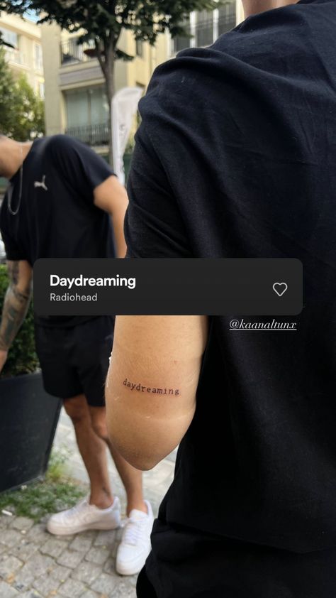 Daydreaming Tattoo, Daydream Tattoo, Radiohead, Body Art, Tattoos, Beauty