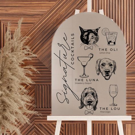 Dog Sign Wedding, Dog Drink Wedding, Pet Drinks Wedding, Dogs Wedding Ideas, Wedding Pet Ideas, Pets Wedding Ideas, Dog Drinks Wedding, Dog Wedding Decor, Pet Signature Drink Sign