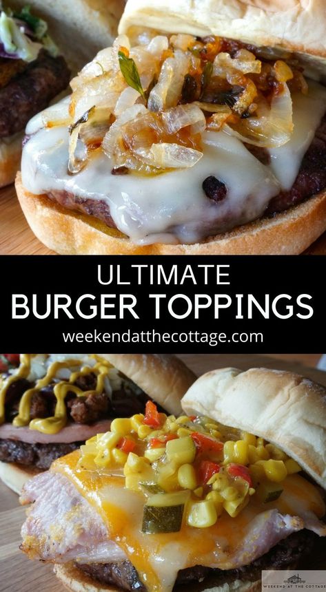 The ULTIMATE BURGER TOPPINGS! Turn your next barbecue into a burger extravaganza. Make this long weekend extra special with these EASY delicious burger topping ideas. #easydinner #ultimateburgerrecipe #burgerrecipe #summerrecipe #grilling #barbecue #longweekend #cottagerecipe Burger Topping Ideas, Hamburger Toppings, Cottage Build, Build Your Own Bar, Beyond Burger, Peameal Bacon, Cottage Recipes, Cottage Meals, Ultimate Burger