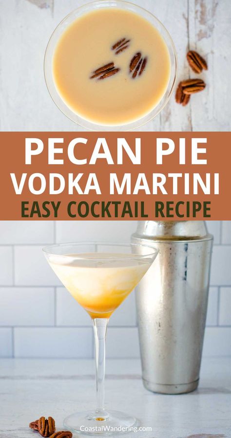 Pecan Vodka Recipes, Pecan Liqueur Drinks, Pecan Pie Martini, Pecan Whiskey Drink Recipes, Thanksgiving Martini Recipes, Pecan Pie Cocktail, Pecan Cocktail, Thanksgiving Martini, Apple Pie Martini