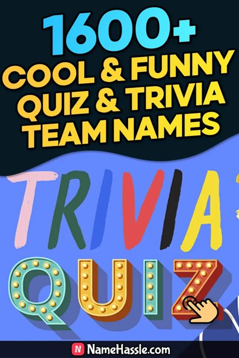 Unique Quiz & Trivia Team Names Ideas (Generator) Work Trivia Games, Trivia Team Names Funny, Team Names Ideas Clever, Unique Team Names, Team Names Ideas, Football Trivia, Time Quiz, Names Generator, Pop Culture Trivia