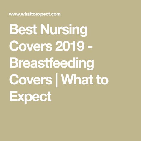 Best Nursing Covers 2019 - Breastfeeding Covers | What to Expect Best Nursing Cover, Milk Snob Cover, Nursing Shawl, Nursing Cover Up, Milk Snob, Nursing Scarf, Nursing Covers, Feeding Baby, Shopping Cart Cover