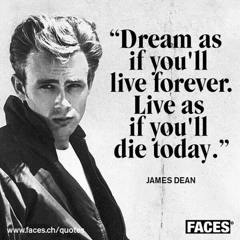 James Dean Quotes, As If, James Dean Photos, Beauty Culture, Today Quotes, James Dean, Live Forever, More Than Words, If You