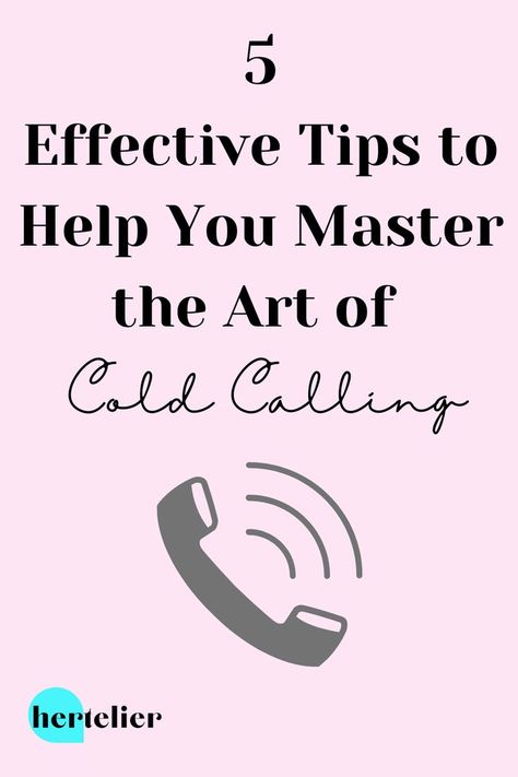 5 Effective Tips that will GUARANTEE a Successful Cold Call | Bussiness | Advice | Women | Hospitality Cold Calling Tips, Small Business Plan, Cold Calling, Simple Life Hacks, Business Planner, Business Resources, Starting Your Own Business, Business Planning, Business Tips