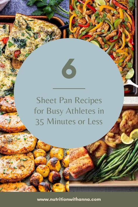 Sheet Pan Recipes in 35 Minutes or Less for Busy Athletes — Nutrition with Anna LLC Easy Dinner After Sports, Healthy Dinners For Runners, Dinners Before Sports, Energizing Food Meals, Marathon Meal Prep, Runner Meals Healthy Recipes, Runners Dinner Recipes, Healthy Sports Night Dinners, Pre Sports Meals