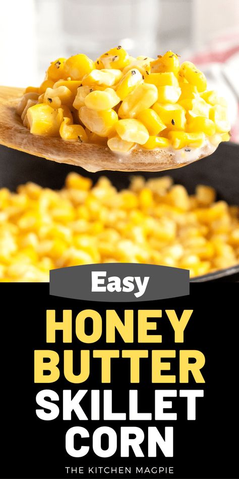 Is it a dessert, or is it a side dish? While the exact classification of this recipe is difficult to fathom, this honey butter skillet corn recipe should be a must at any family gathering. Honey Butter Corn, Peaches And Cream Corn, Honey Butter Skillet Corn, Easy Honey Butter, Butter Corn, Skillet Corn, Savory Recipe, Delicious Sides, Vegetables Recipes