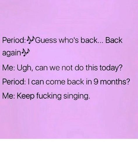 Periods Quotes, Funny Period Jokes, Period Memes Funny, Period Quotes, Period Jokes, Period Humor, Girl Memes, Pictures Funny, Funny Funny