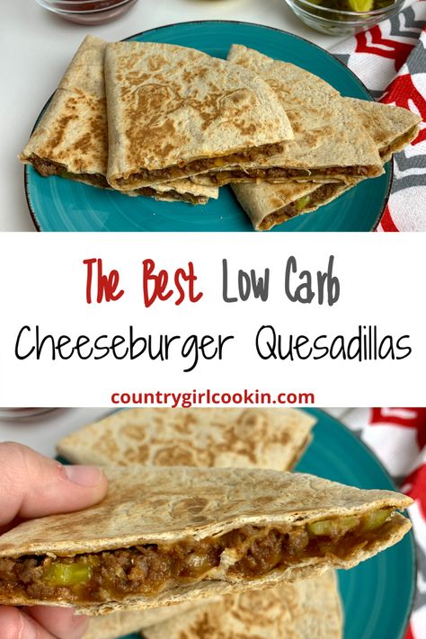 Cheeseburger Quesadillas, Cheeseburger Quesadilla, Low Carb Cheeseburger, Low Sugar Dinners, Low Fat Low Carb, Low Carb Low Fat Recipes, Peanut Butter No Bake, No Carb Recipes, Low Carb Low Sugar