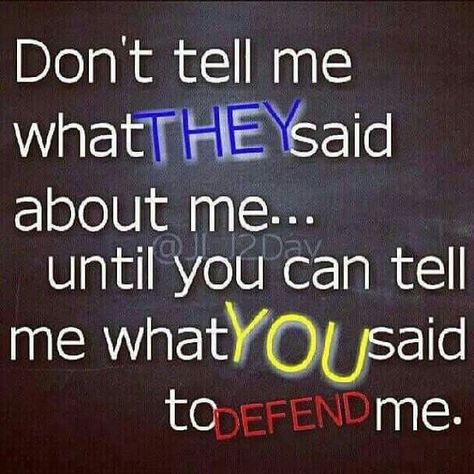 What did you say to defend me They Said, Real Friends, True Friends, Timeline Photos, The Words, About Me, Great Quotes, True Quotes, Inspire Me