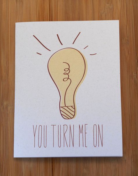 Naughty Card...You Turn Me On! Pun Birthday Cards, Love Cards Handmade, Partner Cards, Cards For Boyfriend, Valentine Greeting Cards, Valentines Greetings, Anniversary Funny, Funny Valentines, Valentines Card