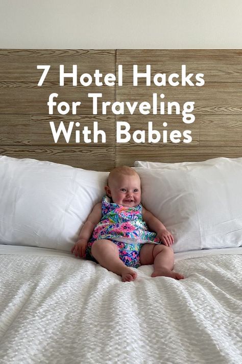 Travel Hacks for Babies Infant Travel Hacks, Travel Must Haves For Baby, Hotel Hacks For Families, Kid Travel Hacks, Roadtrip With Baby, Travel With Infant, Mom Travel Hacks, Baby Travel Hacks, Travel Baby Bed