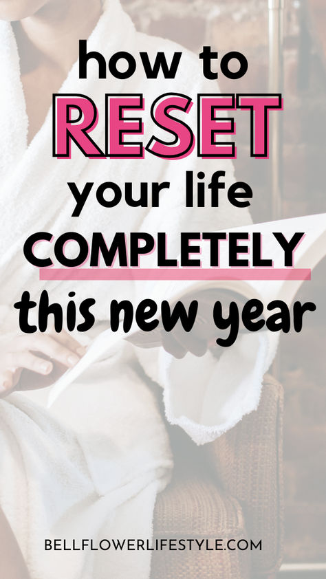 how to reset your life completely this new year Daily Self Improvement Checklist, Steps To Get Your Life Together, How To Mentally Reset, Things To Better Yourself, How To Turn Your Life Around Tips, Life Reset Checklist 2025, Reset Your Life Checklist, Reset For 2025, How To Make Time For Yourself