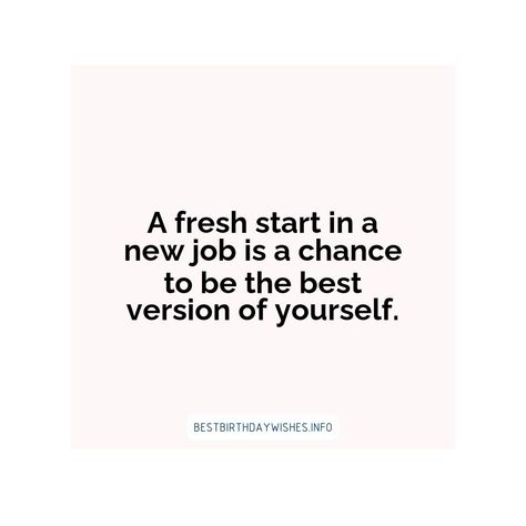 Beginning a new job is an exciting time for any individual. It may also bring on feelings of stress and uncertainty. Before you embark on a new work j... | # #SpecialDayWishes Check more at https://www.ehindijokes.com/466-empowering-wishes-for-a-new-job-journey/ Happy New Job Quotes, New Job Quotes, Job Quotes, 2025 Vision, Day Wishes, Fresh Start, New Job, New Work, Happy New