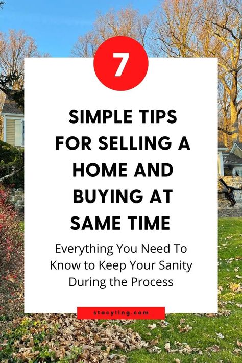 Selling a home and buying at the same time can be stressful. Here's what you need to know to keep your cool. #sellinghousetips #buyinghousetips #buyingahome #buyingyourfirsthome #buyingahousechecklist #buyingandsellingahome #movingtips #packingtips Buying And Selling A House, Selling And Buying A House Tips, Steps To Selling Your Home, Buying A House Checklist, Hunting Checklist, House Hunting Checklist, House Checklist, House Buying, Selling A House