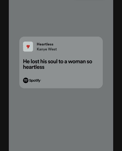 Heartless Kanye West Lyrics, Kanye West Quotes Lyrics, Kanye West Music, Kanye West Lyrics, Kanye West Quotes, Old Kanye, Musica Spotify, Meaningful Lyrics, One Sided Love