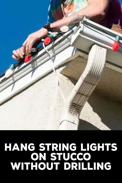 How to Hang String Lights on Stucco Without Drilling Brick Clips, Stucco Siding, Hanging String Lights, Stucco Homes, Metal Railings, Stucco Exterior, Stucco Walls, Wooden Posts, Elegant Chandeliers