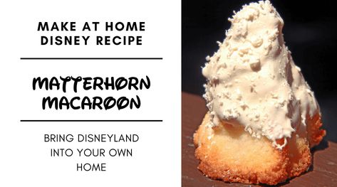 This Disneyland-Inspired Matterhorn Macaroon Recipe is Going to Make You Yodel! Matterhorn Macaroon, Macaroon Recipe, Disney Themed Food, Disney Dishes, Disney Inspired Food, Disneyland Food, Macaroon Recipes, Popular Snacks, Copycat Restaurant Recipes