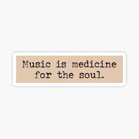 Music Words Aesthetic, Music Quote Aesthetic, Aesthetic Quotes About Music, Music Is Medicine Aesthetic, Quote For Music Lover, Scrapbook Stickers Printable Music, Music Stickers Aesthetic Vintage, Music Stickers Aesthetic Printable, Aesthetic Words For Music