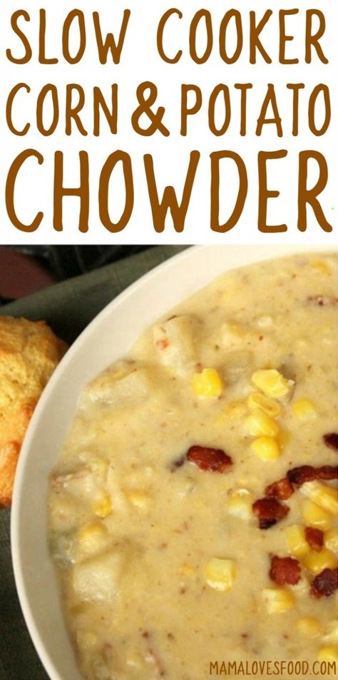 Chowder Recipes Crockpot, Corn And Potato Chowder, Potato Chowder Recipes, Slow Cooker Corn, Slow Cooker Potato, Soup Potato, Potato Corn Chowder, Slow Cooker Potatoes, Potato Chowder