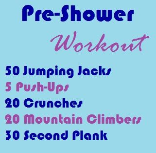 Pre-Shower Workout Pre Shower Workout, Before Shower Workout, Random Workouts, Shower Workout, Burpee Workout, Aerobic Workout, One Song Workouts, Summer Body Workout Plan, Calorie Workout