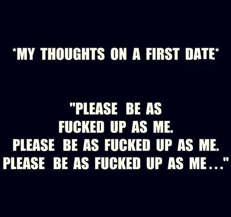 First Date Meme, First Date Funny, Missing Quotes, Memes Lol, Humor Hilarious, Hilarious Memes, Dating Memes, Funny Humor, First Date