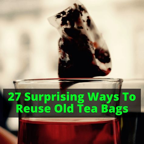 What To Do With Used Tea Bags (27 Surprising Uses To Enhance Your Life) What To Do With Used Tea Leaves, Tea Bag Skin Care, Used Tea Bag Uses, Used Tea Bags, Black Tea Bags, Peppermint Tea, Green Earth, Indoor Gardening, How To Make Tea