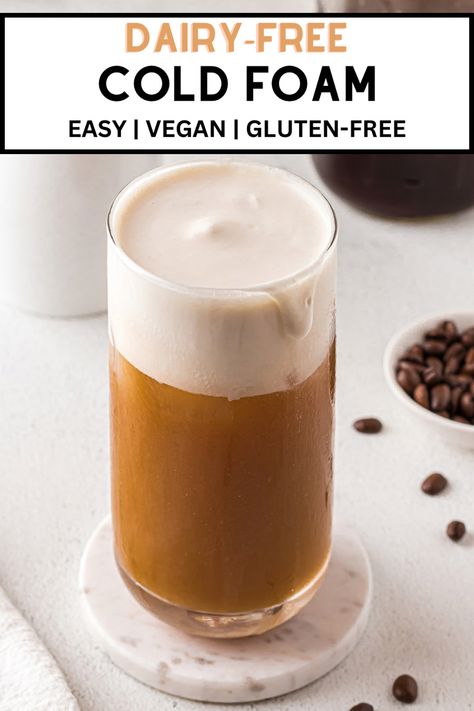 Dairy-free cold foam with text on image for Pinterest sharing. How To Make Dairy Free Cold Foam, Nondairy Cold Foam, Pumpkin Cold Foam Recipe Dairy Free, Coconut Cream Cold Foam, Non Dairy Cold Foam Recipe, Coconut Milk Cold Foam, Oatmilk Cold Foam Recipe, Oatmilk Cold Foam, Dairy Free Pumpkin Cold Foam